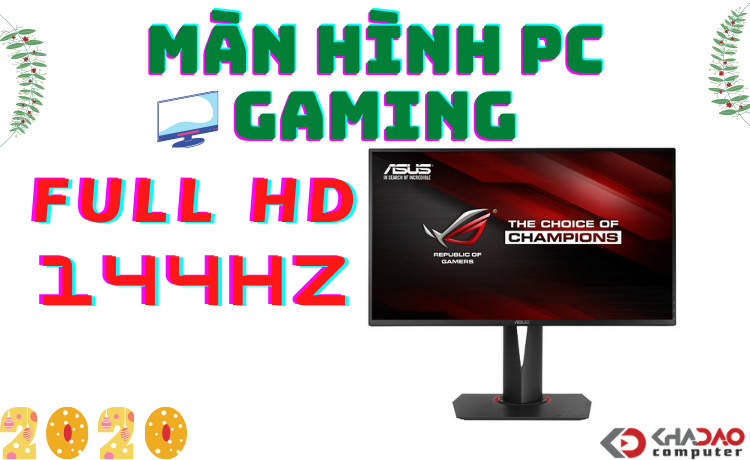 Top 5 màn hình Full HD 144Hz giá rẻ tốt nhất cho Gaming năm 2020