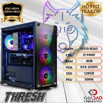 PC GAMING THRESH - i5 9400F/ 8GB/ GTX 1050Ti